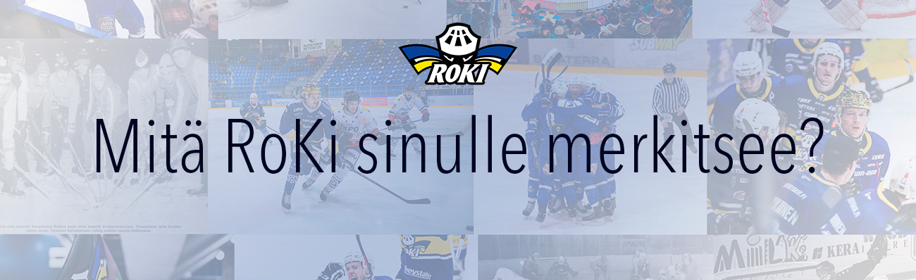 Mitä RoKi sinulle merkitsee? Tukikampanja käynnistyy!